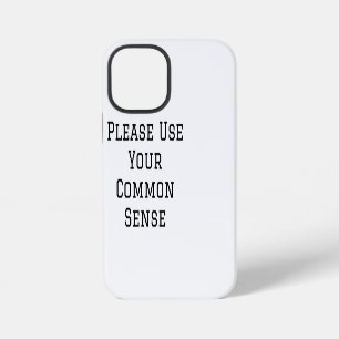 Funda Para iPhone 12 Mini Por favor use su sentido común