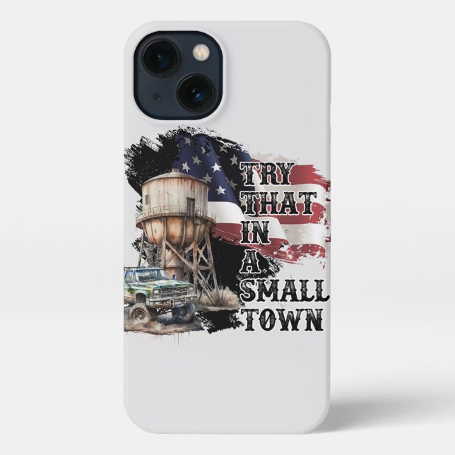 Funda Para iPhone Prueba eso en un pueblo pequeño (Reverso )