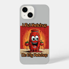 Funda Para iPhone 14 Puse Ketchup en mi Ketchup, gracioso, personalizad