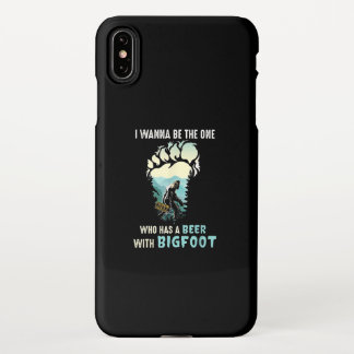Funda Para iPhone XS Max Quiero Ser El Que Tiene Una Cerveza Con Pie Grande