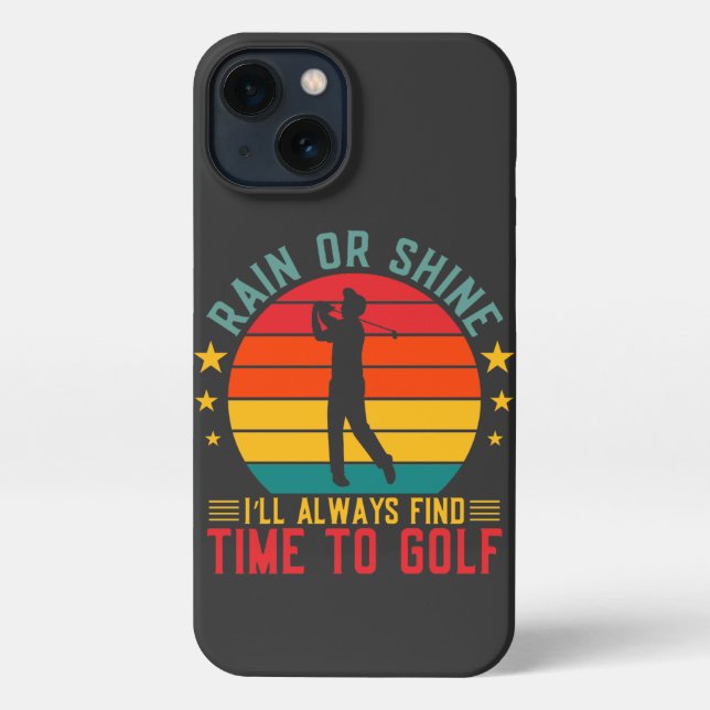 Funda Para iPhone Rain Or Shine Time To Golf (Reverso )