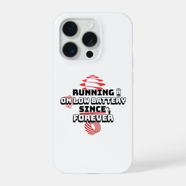Funda Para iPhone Running On Low Battery Since Forever – (Reverso )