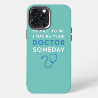Funda Para iPhone 13 Pro Max Sé Agradable Para Mí, Quizá Sea Su Médica Algún Dí