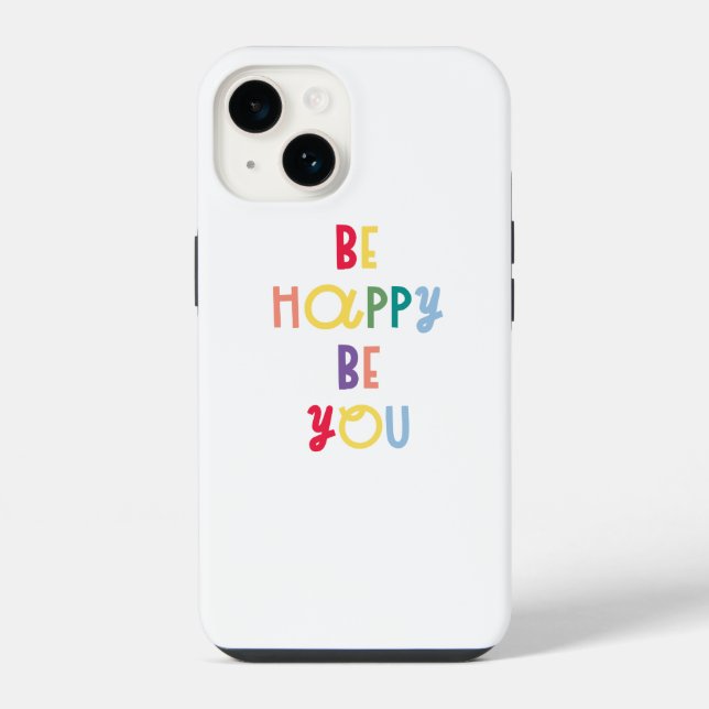 Funda Para iPhone Sé Feliz Sé Tú (Reverso )