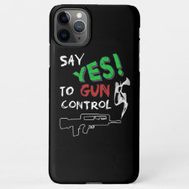 Funda Para iPhone 11Pro Max Sí al control de armas