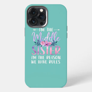 Funda Para iPhone 13 Pro Max Soy la hermana del medio soy la razón por la que t