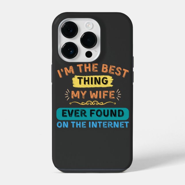 Funda Para iPhone Soy lo mejor que encontró mi esposa, marido gracio (Reverso )