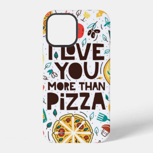 Funda Para iPhone 12 Te amo más que a la pizza. Letra de comida italian