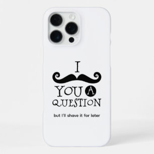 Funda Para iPhone 16 Pro Max Te Debo Una Pregunta Bigote