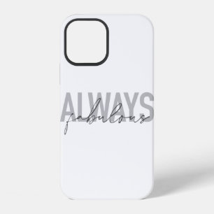 Funda Para iPhone 12 Tipografía moderna, simple y de moda Siempre Fabul