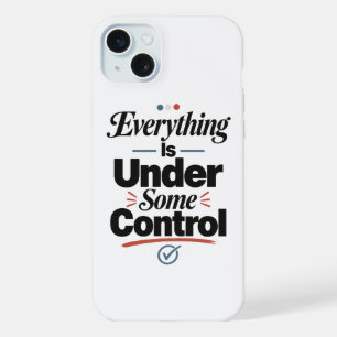 Todo Está Bajo Algún Control