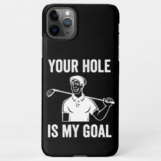 Funda Para iPhone 11Pro Max Tu agujero es mi golf de gol, golfistas