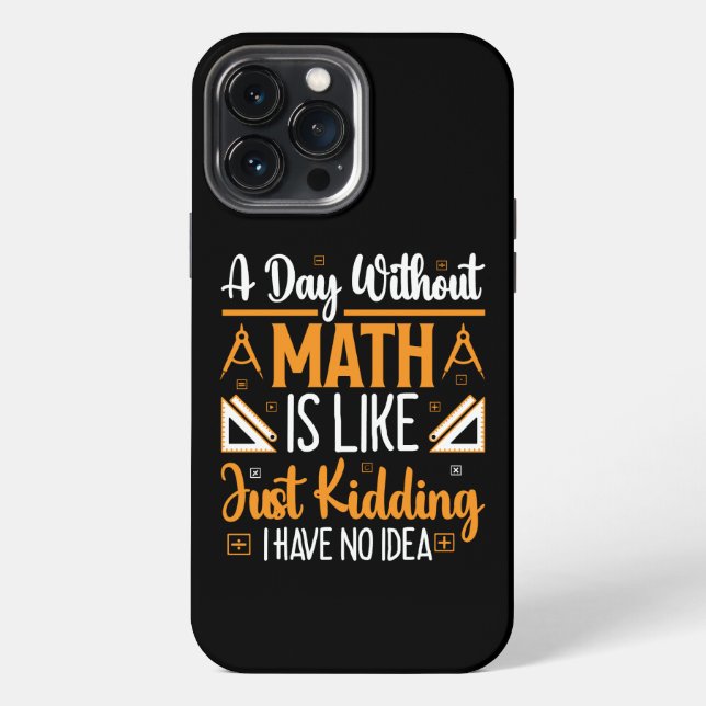 Funda Para iPhone Un día sin matemáticas, divertido regalo de profes (Reverso )