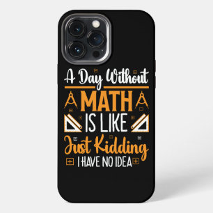 Funda Para iPhone 13 Pro Max Un día sin matemáticas, divertido regalo de profes
