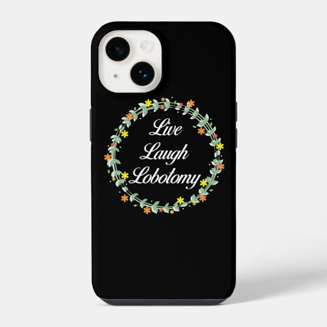 Funda Para iPhone Vive Ríe Lobotomía (Reverso )