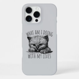 Funda Para iPhone 16 Pro Max What Am I Doing With My Lives Cute Kitten