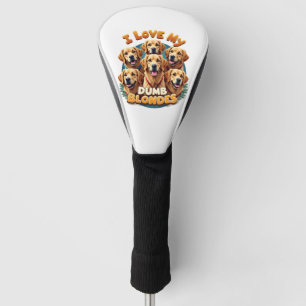 Funda Para Palo De Golf Amo a mis tontas rubias Retrievers Dorados Vintage