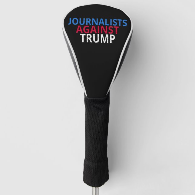 Funda Para Palo De Golf Anti-Trump - Periodistas contra Trump (Anverso)
