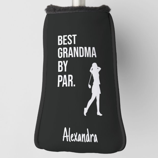 Funda Para Palo De Golf Best Grandma By Par Grandmother Golfer Funny (Girar 90)