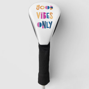 Funda Para Palo De Golf Buenas vibraciones sólo Motivacional Colorido Mod