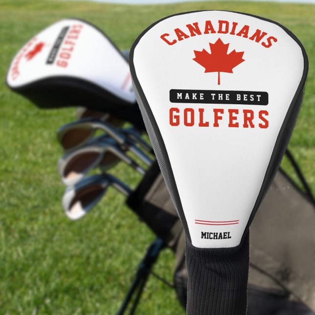 Funda Para Palo De Golf Canadá Bandera Canadiense Maple Leaf Mejor Golfer (Funny Canadians make the best golfers Canada golf head cover with name)
