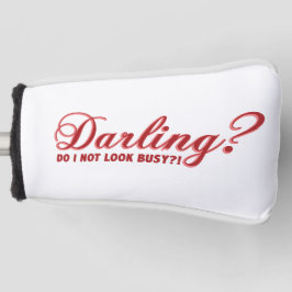 Funda Para Palo De Golf Cariño, no me veo muy ocupado diciendo