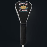 Funda Para Palo De Golf Challah En Ya Chica Funny Hanukkah Food Chanukah<br><div class="desc">Challah En Ya Chica Funny Hanukkah Food Chanukah</div>