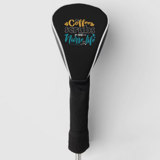 Funda Para Palo De Golf Coffee Scrub Y La Vida De La Enfermera