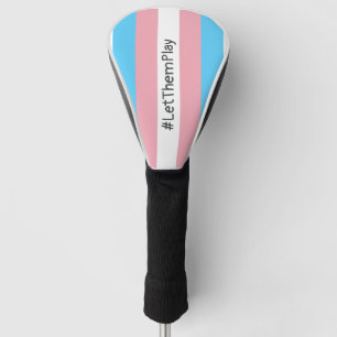 Funda Para Palo De Golf #DejenQueJueguen Atletas Transgénero Bandera Trans