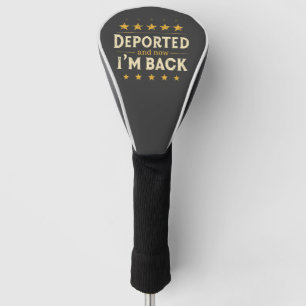Funda Para Palo De Golf Deportado y ahora estoy de vuelta en inmigración m