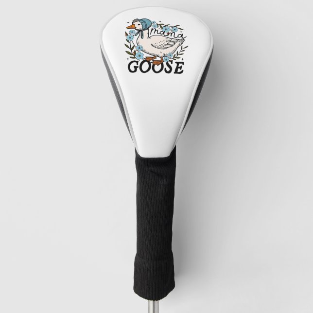 Funda Para Palo De Golf Día de la Madre Mama Goose Silly Goose (Anverso)