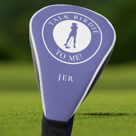 Funda Para Palo De Golf Dicho Divertido Háblale al Pajarito Personalizado