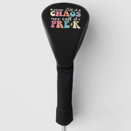 Funda Para Palo De Golf Divertido Algunos lo llaman caos Nosotros lo llama
