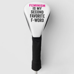 Funda Para Palo De Golf El feminismo es mi segundo regalo gracioso favorit