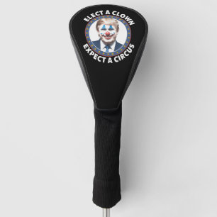 Funda Para Palo De Golf Elige un payaso, espera un circo política divertid