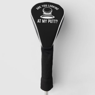 Funda Para Palo De Golf ¿Estás Mirando Mi Putt?