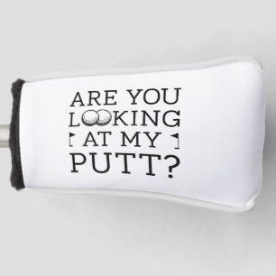 Funda Para Palo De Golf ¿Estás Mirando Mi Putt?