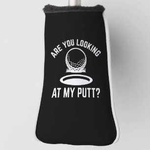 Funda Para Palo De Golf ¿Estás Mirando Mi Putt?