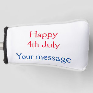 Funda Para Palo De Golf Feliz 4 de julio día de la independencia añadir no