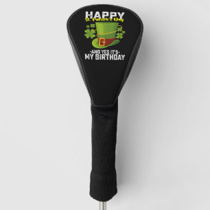 Funda Para Palo De Golf Feliz día de San Patricio y sí es mi cumpleaños