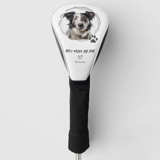Funda Para Palo De Golf Foto Mascota personalizado Perro Mejor Mamá de Par (Anverso)
