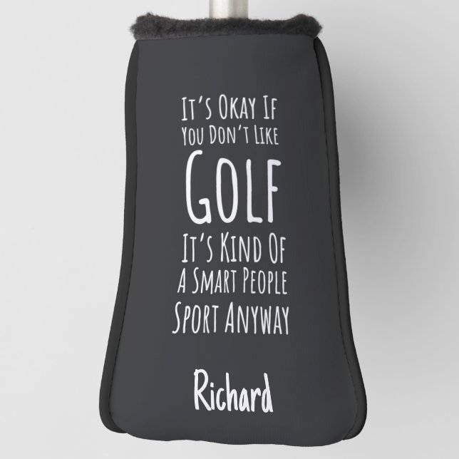 Funda Para Palo De Golf Funny Sarcastic Golfer Gifts Humor Humorous Lover (Girar 90)
