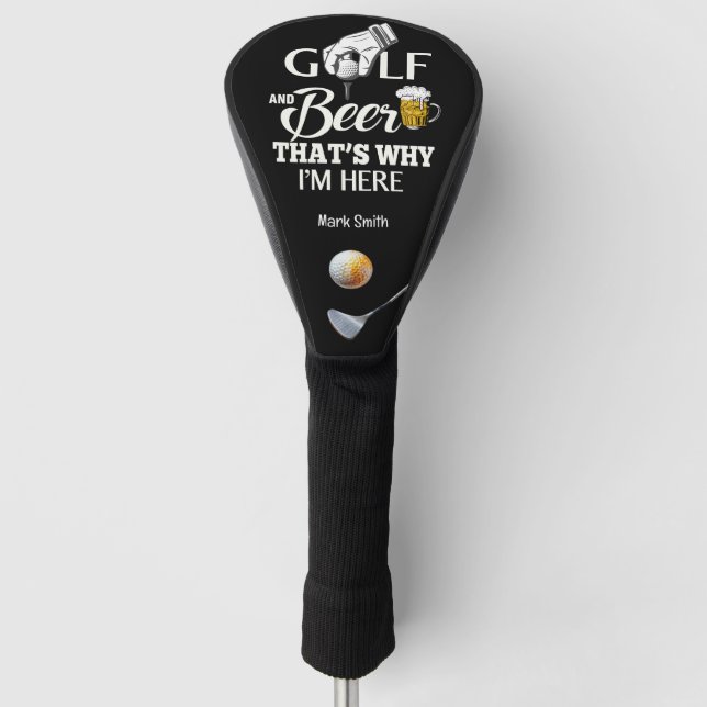 Funda Para Palo De Golf Golf y cerveza por eso estoy aquí (Anverso)