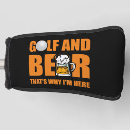 Funda Para Palo De Golf Golf y cerveza por eso estoy aquí