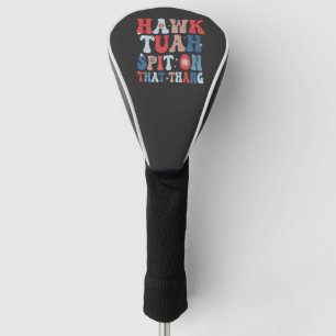 Funda Para Palo De Golf Hawk Tuah Escupe En Ese Retro Estadounidense Thang