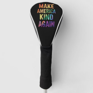 Funda Para Palo De Golf Haz que América Vuelva a Ser Amable Arcoíris LGBTQ