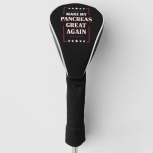 Funda Para Palo De Golf Haz que mi páncreas sea grande otra vez Conciencia