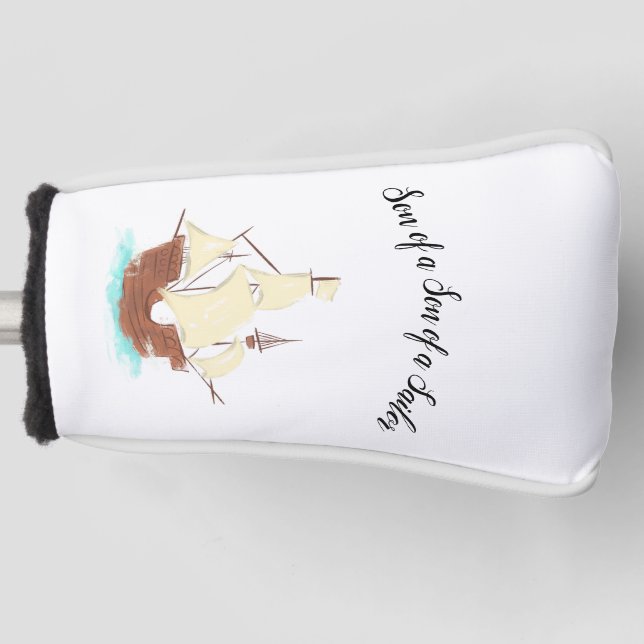 Funda Para Palo De Golf Hijo de un hijo de un pirata marinero (Anverso)