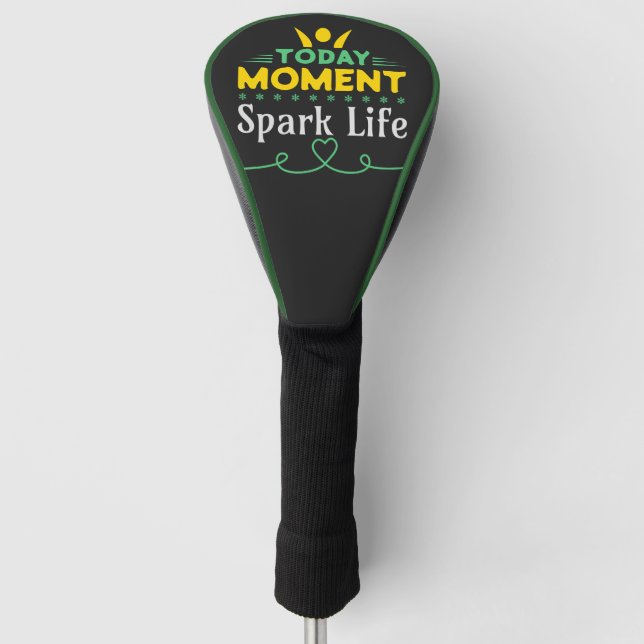 Funda Para Palo De Golf Hoy, momento, vida de chispa (Anverso)