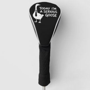 Funda Para Palo De Golf Hoy soy un ganso serio, divertido animal de oficin